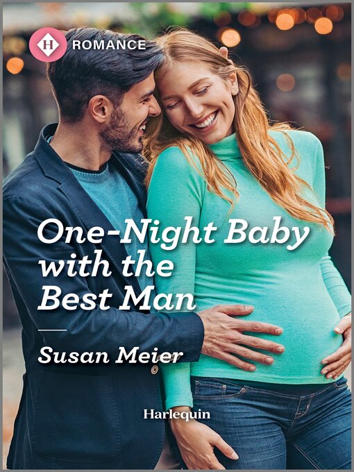 Title details for One-Night Baby with the Best Man by Susan Meier - Available